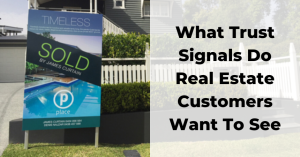 What Trust Signals Do Real Estate Customers Want To See (1)