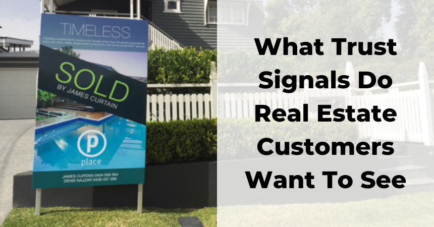 What Trust Signals Do Real Estate Customers Want To See - - Quinn Marketing What Trust Signals Do Real Estate Customers Want To See (1)