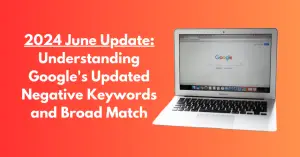 Google Ads Updates: Query Matching, Brand Controls, and Negative Keywords