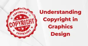 Understanding Copyright in Graphics Design - Blog Featured - Quinn Marketing Blog Post Image File
