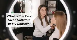 What Is The Best Salon Software In My Country - Blog Featured - Quinn Marketing Blog Post Image File