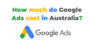 How much do Google Ads cost in Australia - Blog Featured - Quinn Marketing Blog Post Image File