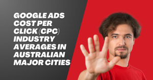Google Ads CPC Industry Averages By Industry In Australian Major Cities 2024 - Blog Featured - Quinn Marketing Blog Post Image File