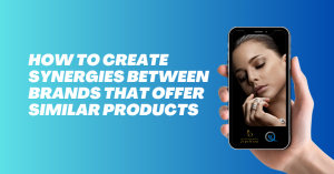 How to Create Synergies Between Brands that Offer Similar Products - Blog Featured - Quinn Marketing Blog Post Image File
