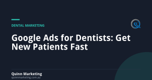 Google Ads for Dentists: Get New Patients Fast