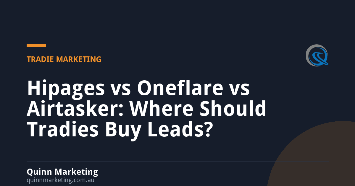 Hipages vs Oneflare vs Airtasker: Where Should Tradies Buy Leads?