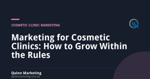 Marketing for Cosmetic Clinics: How to Grow Within the Rules