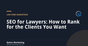 SEO for Lawyers: How to Rank for the Clients You Want