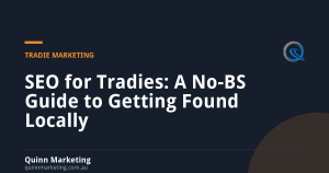 SEO for Tradies: A No-BS Guide to Getting Found Locally