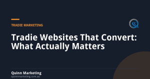 Tradie Websites That Convert: What Actually Matters